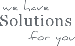 We have solutions for you